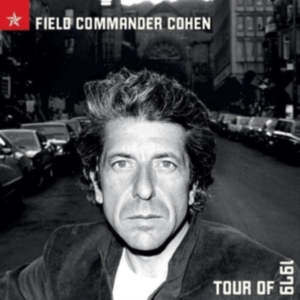 Cohen Leonard - Field Commander Cohen: Tour Of 1979 in der Gruppe CD bei Bengans Skivbutik AB (593204)