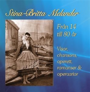 Melander Stina-Britt - Från 14 Till 80 År in der Gruppe Externt_Lager / Naxoslager bei Bengans Skivbutik AB (593298)