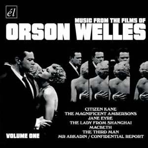 Various Artists - Music From The Films Of Orson Welle in der Gruppe CD / Film/Musikal bei Bengans Skivbutik AB (593501)