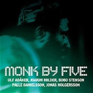 Adåker Ulf/midler Joakim/stenson Bo - Monk By Five in der Gruppe CD bei Bengans Skivbutik AB (594219)