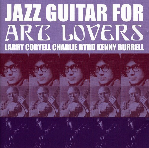 Coryell Larry/Charlie Byrd/Kenny Bu - Jazz Guitar For Art Lovers in der Gruppe CD / Jazz/Blues bei Bengans Skivbutik AB (594492)