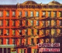 Airport Girl - Slow Light in der Gruppe CD bei Bengans Skivbutik AB (594610)
