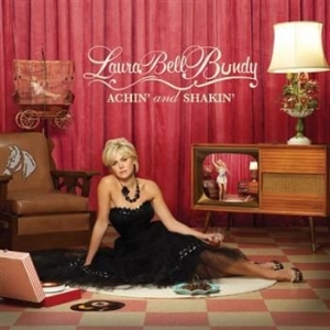 Laura Bell Bundy - Achin' And Shakin' in der Gruppe CD / Country bei Bengans Skivbutik AB (594831)