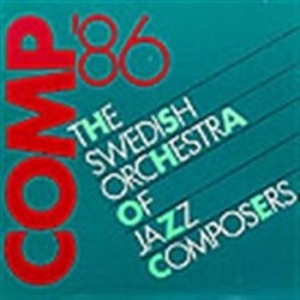 Swedish Orchestra Of Jazz Composers - Comp 86 in der Gruppe CD bei Bengans Skivbutik AB (595042)