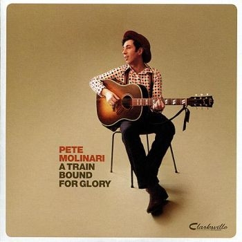 Molinari Pete - A Train Bound For Glory in der Gruppe CD / Pop bei Bengans Skivbutik AB (595121)