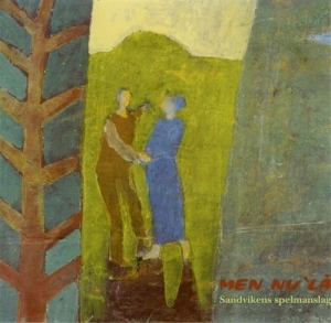 Sandvikens Spelmanslag - Men Nu´Lå in der Gruppe CD bei Bengans Skivbutik AB (595294)