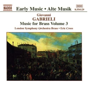 Gabrieli Giovanni - Music For Brass Vol 3 in der Gruppe Externt_Lager / Naxoslager bei Bengans Skivbutik AB (595587)