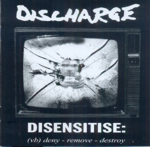 Discharge - Disensitise: Deny - Remove - Destro in der Gruppe CD bei Bengans Skivbutik AB (596342)