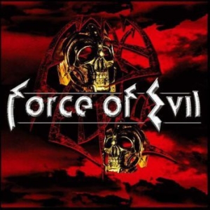 Force Of Evil - Force Of Evil in der Gruppe CD / Hårdrock/ Heavy metal bei Bengans Skivbutik AB (596664)