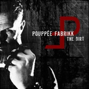 Pouppee Fabrikk - Dirt in der Gruppe CD / Pop-Rock,Svensk Musik bei Bengans Skivbutik AB (596665)