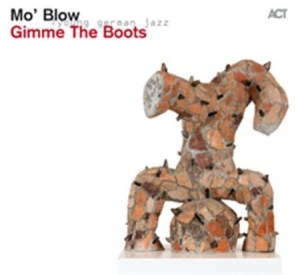 Mo Blow - Gimme The Boots in der Gruppe CD / Jazz/Blues bei Bengans Skivbutik AB (596867)