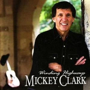Clark Mickey - Winding Highways in der Gruppe CD bei Bengans Skivbutik AB (597049)
