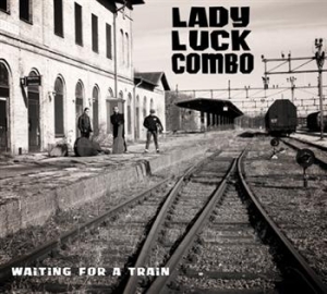 Lady Luck Combo - Waiting For A Train in der Gruppe CD / Pop-Rock,Svensk Musik bei Bengans Skivbutik AB (597200)
