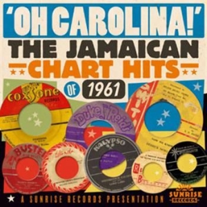 Various Artists - Oh! Carolina - Jamaican Hits 1961 in der Gruppe CD / Reggae bei Bengans Skivbutik AB (597315)