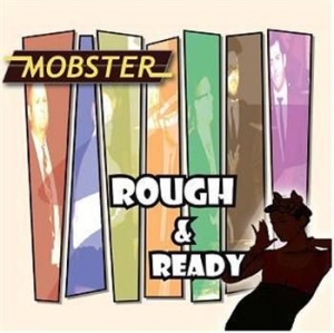 Mobster - Rough & Ready in der Gruppe CD bei Bengans Skivbutik AB (597323)