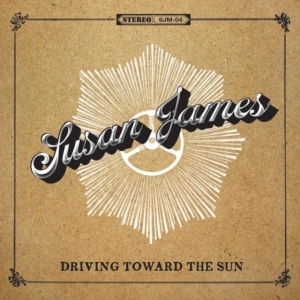 Susan James - Driving Toward The Sun in der Gruppe CD / Country bei Bengans Skivbutik AB (597382)