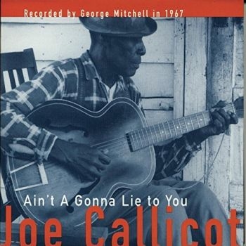 Callicott Joe - Ain't Gonna Lie To You in der Gruppe CD / Rock bei Bengans Skivbutik AB (597704)