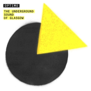 Optimo - Underground Sound Of Glasgow in der Gruppe CD / Dance-Techno bei Bengans Skivbutik AB (597712)