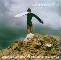 Snow Patrol - When It's All Over We Still Have To in der Gruppe CD / Pop-Rock bei Bengans Skivbutik AB (597730)