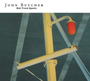 Butcher John - Bell Trove Spools in der Gruppe CD bei Bengans Skivbutik AB (597810)