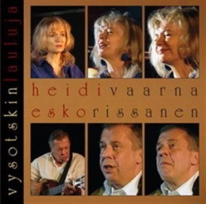 Heidi Vaarna & Esko Rissanen - Vysotskin Lauluja in der Gruppe CD / Finsk Musik,Pop-Rock bei Bengans Skivbutik AB (597987)
