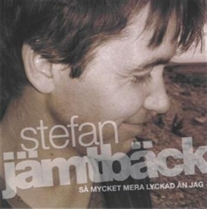 Jämtbäck Stefan - Så Mycket Mera Lyckad Än Jag in der Gruppe Externt_Lager / Naxoslager bei Bengans Skivbutik AB (598007)
