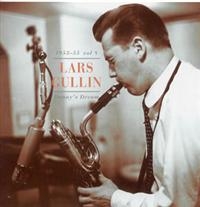 Gullin Lars - Danny's Dream 1953-55 (Vol.8) in der Gruppe CD / Jazz,Svensk Musik bei Bengans Skivbutik AB (598059)