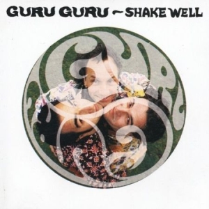 Guru Guru - Shake Well in der Gruppe CD / Pop-Rock bei Bengans Skivbutik AB (598764)