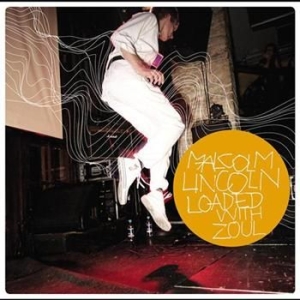 Lincoln Malcolm - Loaded With Zoul in der Gruppe CD / Pop-Rock bei Bengans Skivbutik AB (599044)