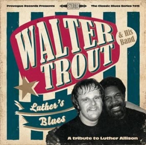 Trout Walter - Luther's Blues - A Tribute To in der Gruppe CD bei Bengans Skivbutik AB (599343)