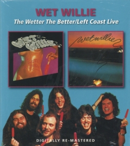 Wet Willie - Wetter The Better/Left Coast Live in der Gruppe CD bei Bengans Skivbutik AB (599569)