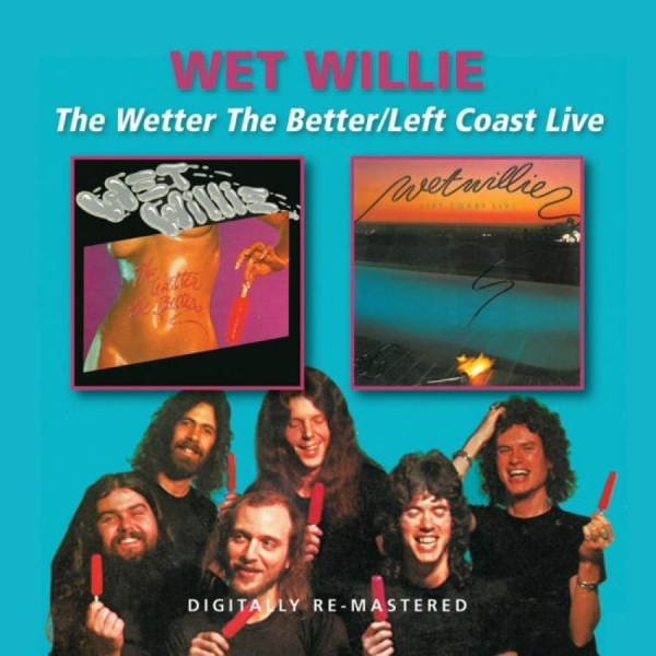 Wet Willie - Wetter The Better/Left Coast Live in der Gruppe CD / Pop bei Bengans Skivbutik AB (599569)