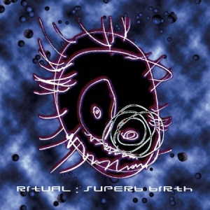 Ritual - Superb Birth in der Gruppe CD / Rock bei Bengans Skivbutik AB (599737)