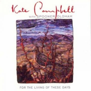 Campbell Kate - For The Living Of These Days in der Gruppe CD / Country,World Music bei Bengans Skivbutik AB (599903)