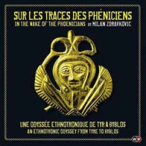 Zdravkovic Milan - Sur Les Traces Des Phenciens in der Gruppe CD / Elektroniskt bei Bengans Skivbutik AB (600313)