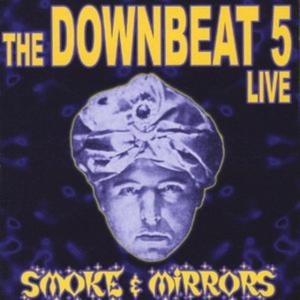 Downbeat 5 - Smoke & Mirrors in der Gruppe CD / Pop-Rock bei Bengans Skivbutik AB (600941)