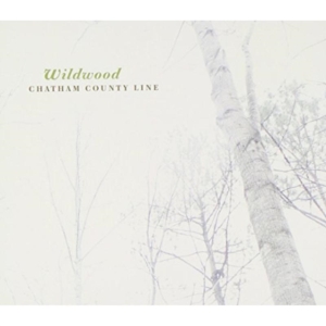 Chatham County Line - Wildwood in der Gruppe UNSERE TIPPS / Klassiska lablar / YepRoc / CD bei Bengans Skivbutik AB (600967)