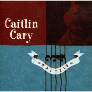 Cary Caitlin - Waltzie in der Gruppe CD / Pop-Rock bei Bengans Skivbutik AB (601082)