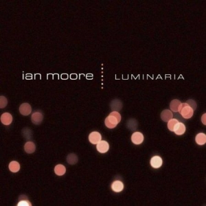 Moore Ian - Luminaria in der Gruppe CD bei Bengans Skivbutik AB (601163)