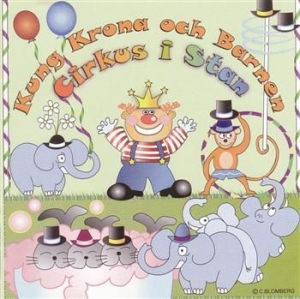Kung Krona Och Barnen - Cirkus I Stan in der Gruppe CD / Barnmusik bei Bengans Skivbutik AB (601397)