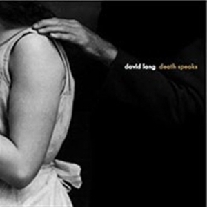 David Lang - Death Speaks in der Gruppe CD bei Bengans Skivbutik AB (601490)