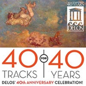 Various Composers - Delos 40Th Anniversary in der Gruppe Externt_Lager / Naxoslager bei Bengans Skivbutik AB (601570)