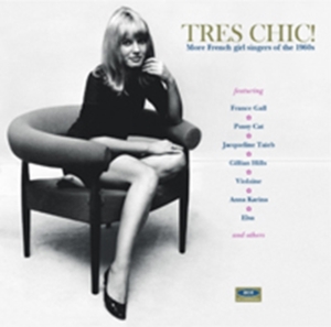 Various Artists - Tres Chic! More French Girl Singers in der Gruppe CD / Pop-Rock bei Bengans Skivbutik AB (602159)