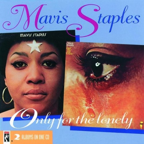 Mavis Staples - Only For The Lonely in der Gruppe CD / Pop bei Bengans Skivbutik AB (602505)
