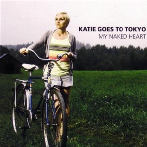 Katie Goes To Tokyo - My Naked Heart in der Gruppe CD / Pop bei Bengans Skivbutik AB (602513)