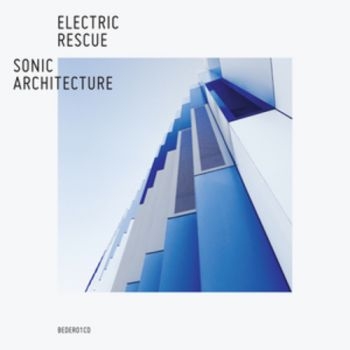 Electric Rescue - Sonic Architecture in der Gruppe CD / Dans/Techno bei Bengans Skivbutik AB (602816)