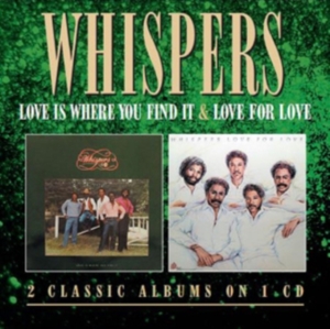 Whispers - Love Is Where You Find It/Love For in der Gruppe CD / RnB-Soul bei Bengans Skivbutik AB (602931)
