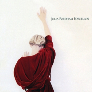 Fordham Julia - Porcelain - Deluxe Edition in der Gruppe CD / Pop-Rock bei Bengans Skivbutik AB (602955)