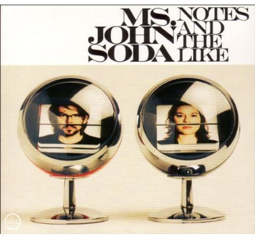 Ms. John Soda - Notes And The Like in der Gruppe CD / Dans/Techno bei Bengans Skivbutik AB (603803)