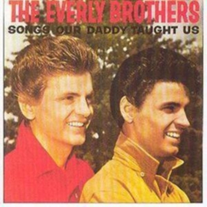 Everly Brothers - Songs Our Daddy Taught Us in der Gruppe CD / Pop-Rock bei Bengans Skivbutik AB (603820)